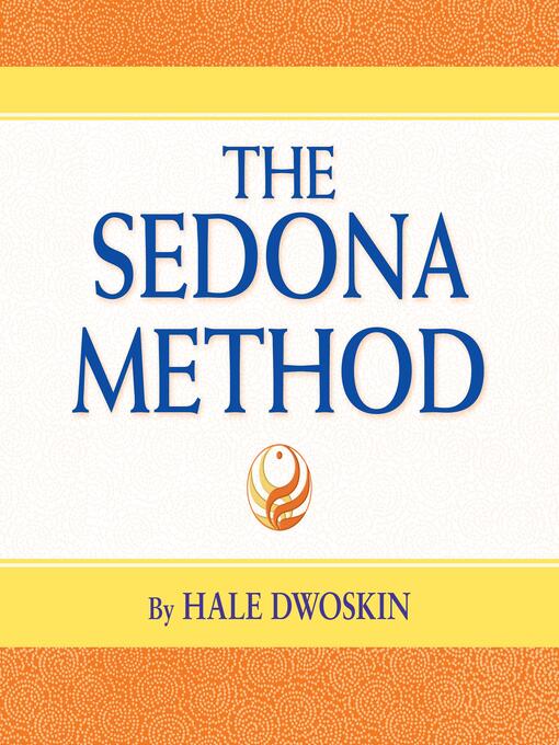 Title details for The Sedona Method by Hale Dwoskin - Wait list